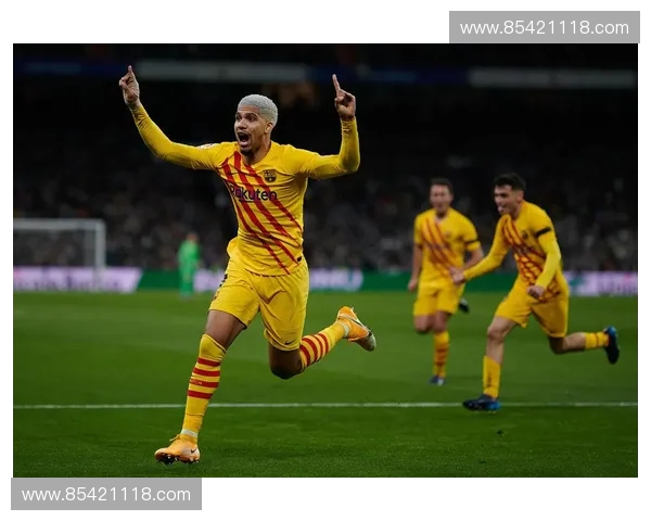 皇马对决巴萨巅峰之战实时直播共同见证足球荣耀时刻 皇马对决巴萨巅峰之战实时直播共同见证足球荣耀时刻